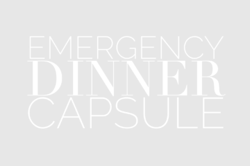 Emergency Dinner Capsule - white text on grey background